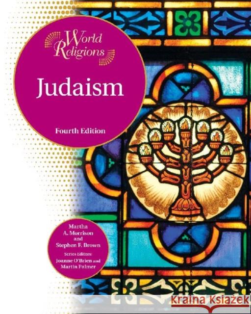 Judaism Bender Richardson White                  M. A. Morrison Stephen F. Brown 9781604131109 Chelsea House Publishers