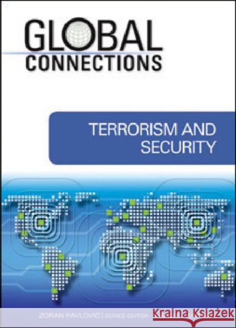 Terrorism and Security Series Editor Charles F. Zora 9781604132823 Chelsea House Publications