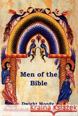 Men of the Bible Dwight Moody 9781604447200 Indoeuropeanpublishing.com