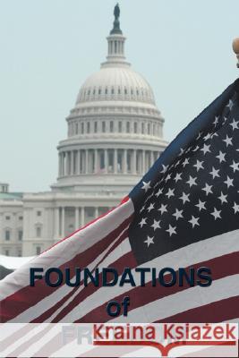 Foundations of Freedom: Common Sense, the Declaration of Independence, the Articles of Confederation, the Federalist Papers, the U.S. Constitu Jefferson, Thomas 9781604592702 Wilder Publications