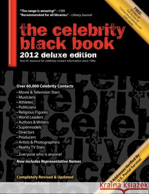The Celebrity Black Book 2012: Over 60,000+ Accurate Celebrity Addresses for Autographs, Charity Donations, Signed Memorabilia, Celebrity Endorsement McAuley, Jordan 9781604870091 Mega Niche Media