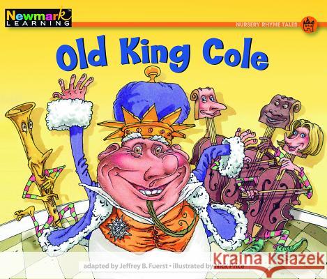 Old King Cole  9781607192909 Newmark Learning