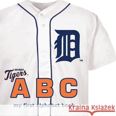 Detroit Tigers ABC Brad M. Epstein 9781607300137 Michaelson Entertainment