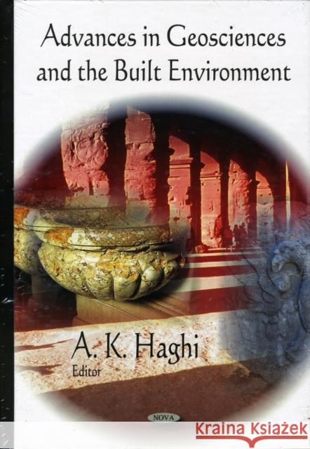 Advances in Geosciences & the Built Environment A K Haghi 9781607411710 Nova Science Publishers Inc
