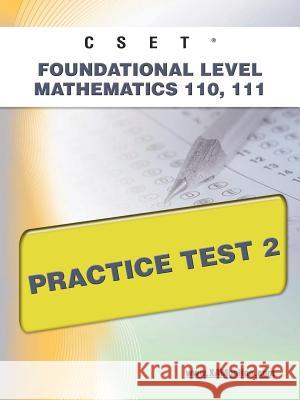 Cset Foundational Level Mathematics 110, 111 Practice Test 2  9781607871682 Xamonline.com