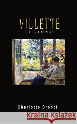 Villette Charlotte Brontë 9781609425890 Iap - Information Age Pub. Inc.