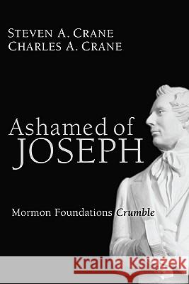 Ashamed of Joseph Steven A. Crane Charles A. Crane 9781610972192 Resource Publications