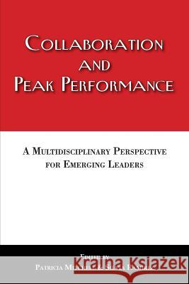 Collaboration and Peak Performance Patricia Mitchell Silvia Ramirez 9781611701319 Robertson Publishing
