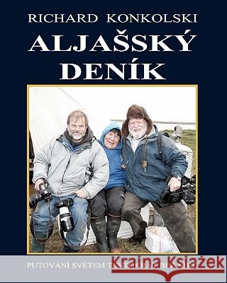 Aljassky deník Konkolski, Richard 9781611890129 Seven Oceans