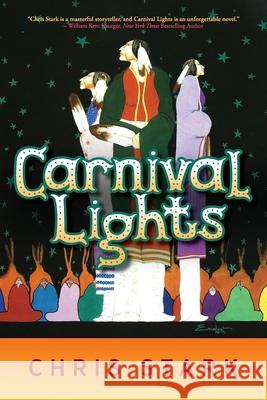 Carnival Lights Chris Stark 9781615995776 Modern History Press