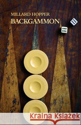 Backgammon (Reprint Edition) Millard Hopper 9781616462123 Coachwhip Publications