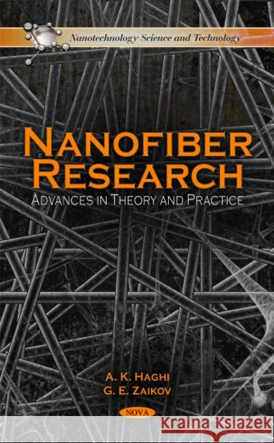 Nanofiber Research Advances A K Haghi, G E Zaikov 9781617619458 Nova Science Publishers Inc