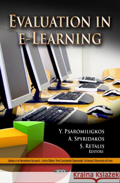 Evaluation in e-Learning Y Psaromiligkos, A Spyridakos, S Retalis 9781619429420 Nova Science Publishers Inc