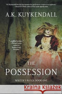 The Possession A K Kuykendall, Lane Diamond, Whitney Smyth 9781622533589 Evolved Publishing