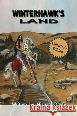 Winterhawk's Land: Collector's Edition Michael Dante 9781629336626 BearManor Media