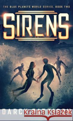 Sirens Darcy Pattison 9781629440811 Mims House