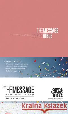 The Message Gift and Award Bible Eugene H. Peterson 9781631467721 NavPress Publishing Group