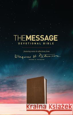 The Message Devotional Bible, Brown Cross: Featuring Notes & Reflections from Eugene H. Peterson Eugene H. Peterson 9781631468247 NavPress Publishing Group