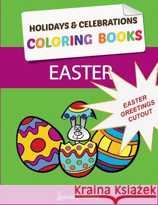 Easter Coloring Book Greetings: Color and Cut Out Your Special Easter Greetings: Coloring Pages and Cut Outs for Kids & Celebrations   Holidays, Coloring, Boo   9781631875595 Speedy Kids