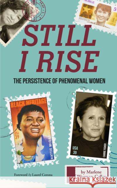 Still I Rise: The Persistence of Phenomenal Women (Celebrating Women, Book for Girls) Wagman-Geller, Marlene 9781633535961 Mango