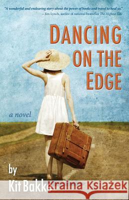 Dancing on the Edge Kit Bakke 9781633980389 Chatwin Books