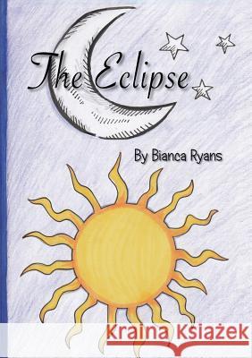 The Eclipse Bianca Ryans 9781635872781 Troika Publishing