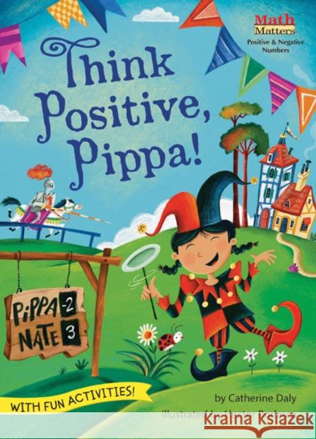 Think Positive, Pippa! Catherine Daly Hector Borlasca 9781635927962 Kane Press