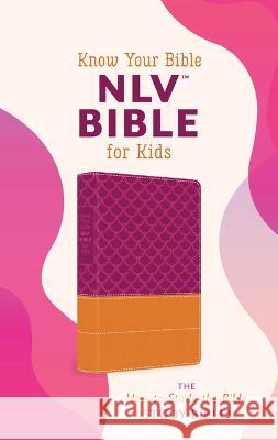 Know Your Bible Nlv Bible for Kids [Girl Cover]: The How-To-Study-The-Bible Study Bible! Compiled by Barbour Staff 9781636096742 Barbour Publishing