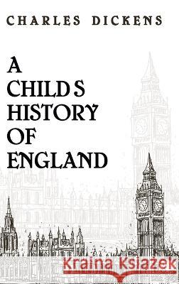 Child History Of England Hardcover Charles Dickens   9781639233939 Lushena Books Inc