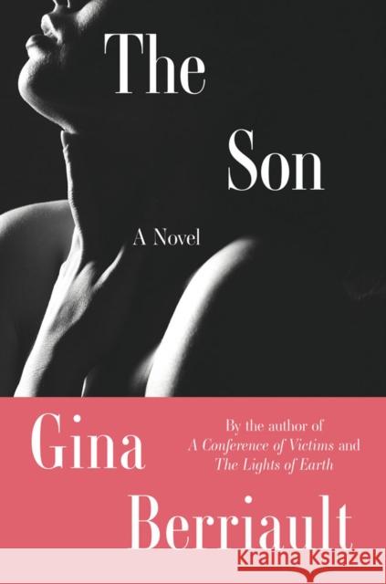 The Son: A Novella Gina Berriault 9781640095977 Counterpoint