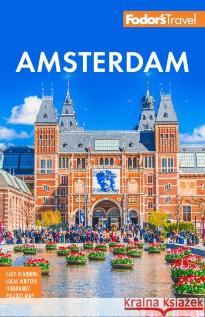 Fodor's Amsterdam: With the Best of the Netherlands Fodor's Travel Guides 9781640976849 Random House USA Inc