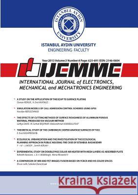 International Journal of Electronics, Mechanical and Mechatronics Engineering: Ijemme Osman Nuri Ucan 9781642260786 Istanbul Aydin University International