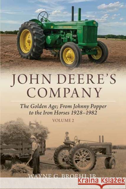 John Deere's Company - Volume 2 Wayne G. Broehl 9781642341355 Octane Press
