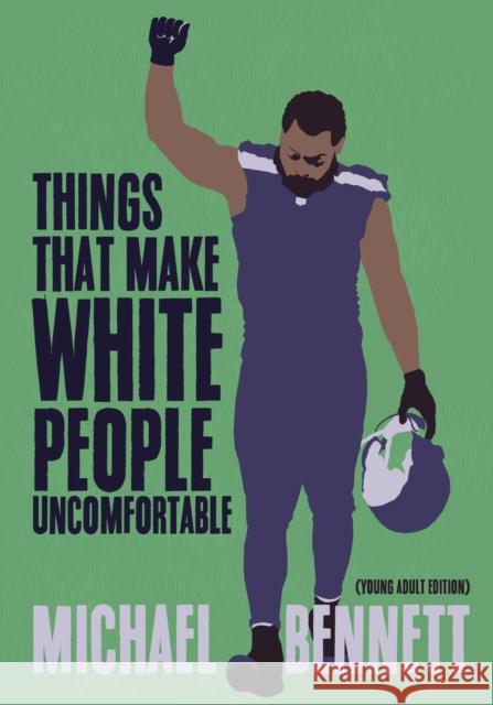 Things That Make White People Uncomfortable (Adapted for Young Adults) Bennett, Michael 9781642590227 Haymarket Books