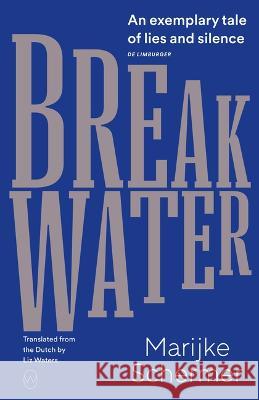 Breakwater Marijke Schermer Liz Waters 9781642861259 World Editions