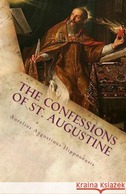 The Confessions of St. Augustine St Augustine, A M Overett 9781643730189 Lighthouse Publishing