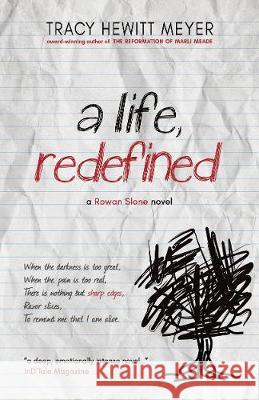 A Life, Redefined Tracy Hewitt Meyer 9781643970134 BHC Press