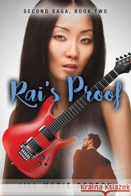 Second Saga, Book Two: Rai's Proof Jill Marie Denton 9781644381465 Booklocker.com