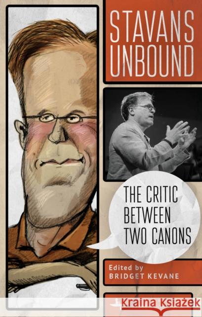 Stavans Unbound: The Critic Between Two Canons  9781644690062 Academic Studies Press
