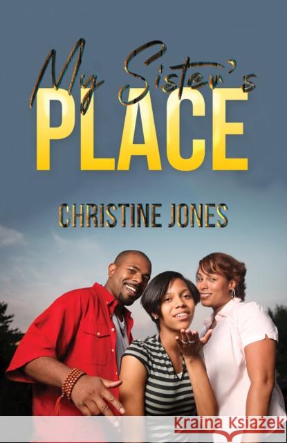 My Sister's Place Christine Jones 9781645754084 Austin Macauley Publishers LLC