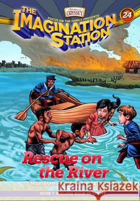 Rescue on the River Marianne Hering Sheila Seifert 9781646070121 Focus on the Family Publishing