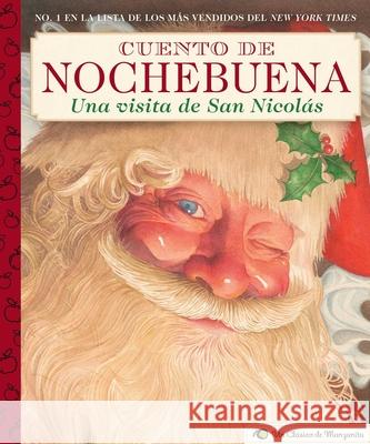 Cuento de Nochebuena, Una Visita de San Nicolas: A Little Apple Classic Clement C. Moore Charles Santore 9781646430338 Applesauce Press