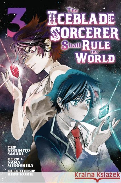 The Iceblade Sorcerer Shall Rule the World 3 Norihito Sasaki Nana Mikoshiba 9781646516261 Kodansha America, Inc