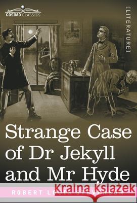 Strange Case of Dr Jekyll and Mr Hyde Robert Louis Stevenson 9781646793570 Cosimo Classics