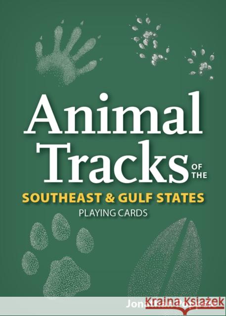 Animal Tracks of the Southeast & Gulf States Playing Cards Jonathan Poppele 9781647553777 Adventure Publications, Incorporated