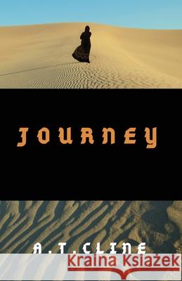 Journey A T Cline 9781647730765 Trilogy Christian Publishing