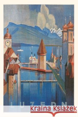 Vintage Journal Lucerne, Switzerland Travel Poster Found Image Press 9781648112751 Found Image Press