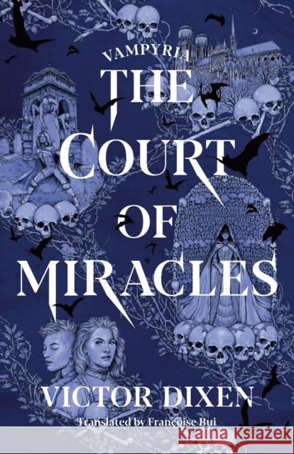 The Court of Miracles Victor Dixen 9781662505737 Amazon Publishing