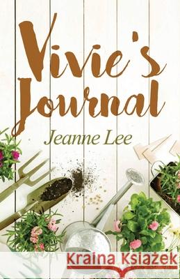 Vivie's Journal Jeanne Lee 9781662900136 Gatekeeper Press