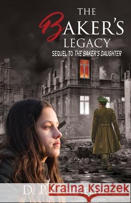 The Baker's Legacy: Sequel to The Baker's Daughter Douglas Cornelius Deirdre Lockhart 9781662921681 Gatekeeper Press